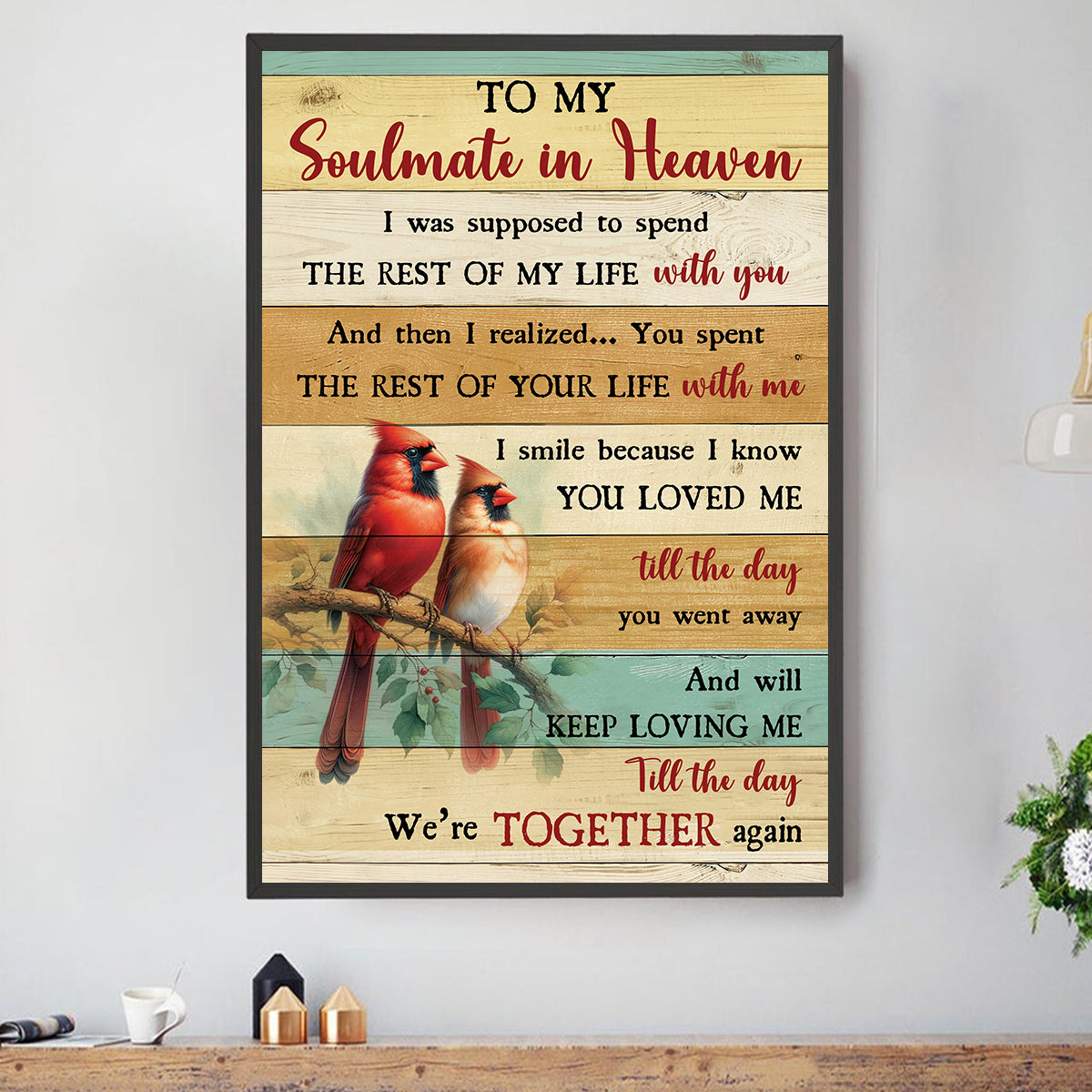 Teesdily | Cardinal To My Soulmate In Heaven Poster, Cardinal Memorial Canvas Art, Remembrance Home Decor Poster No Frame/ Wrapped Canvas