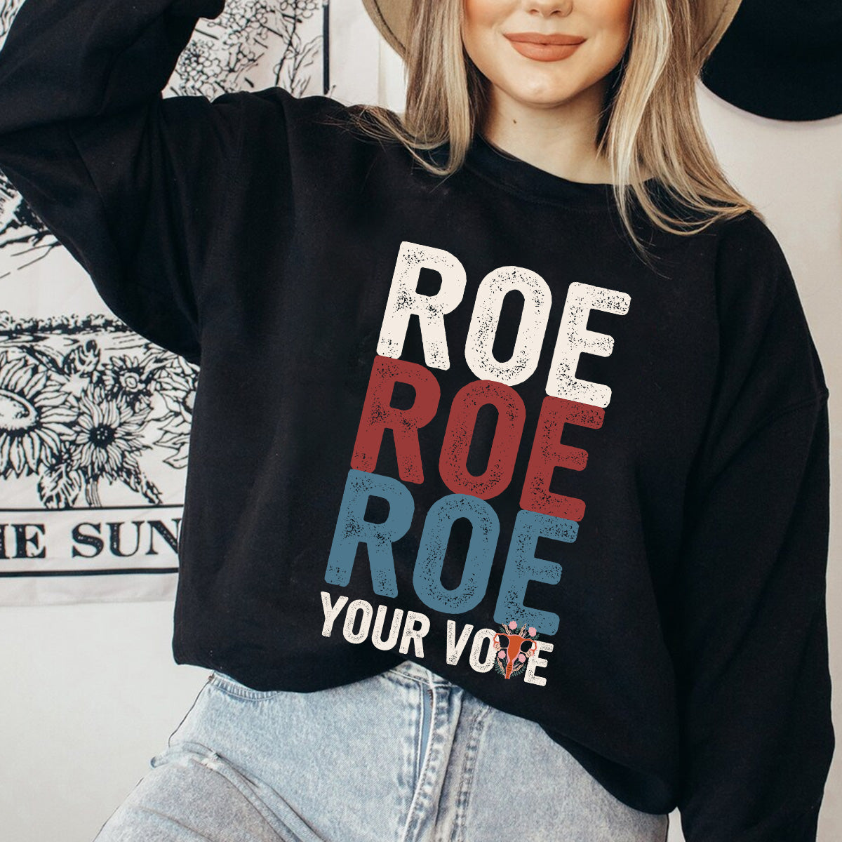 Teesdily | Roe Roe Roe Shirt, Protest Equality Sweatshirt Hoodie Mug, Human Rights Tee, Women Rights T-shirt, Feminist Shirt, Empowered Woman Gift