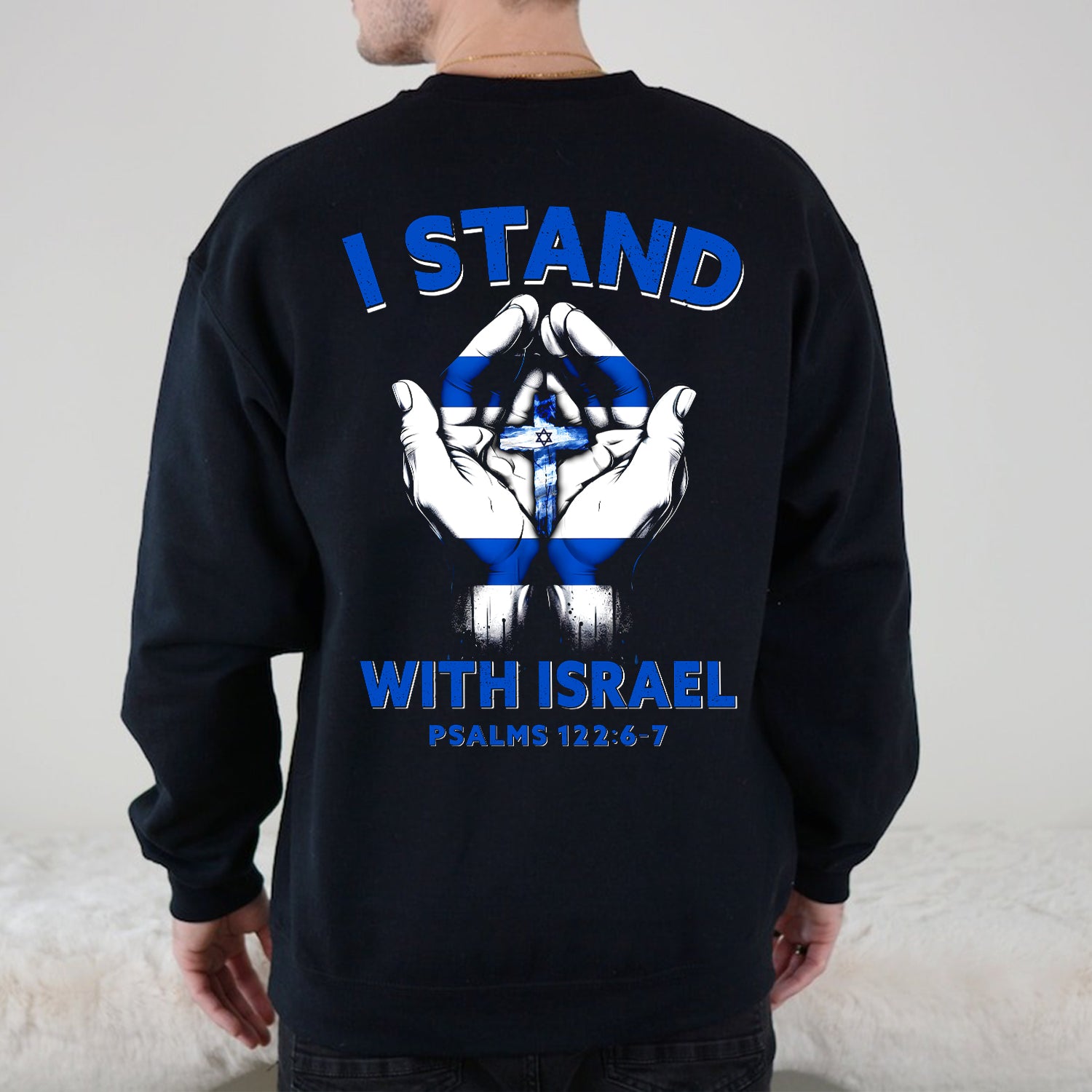 Teesdily | I Stand With Israel Psalms 122:6-7 Back Design, Jesus Shirt, Israel Flag, Jesus Lovers, Unisex Tshirt Hoodie Sweatshirt size S-5XL / Mug 11-15oz