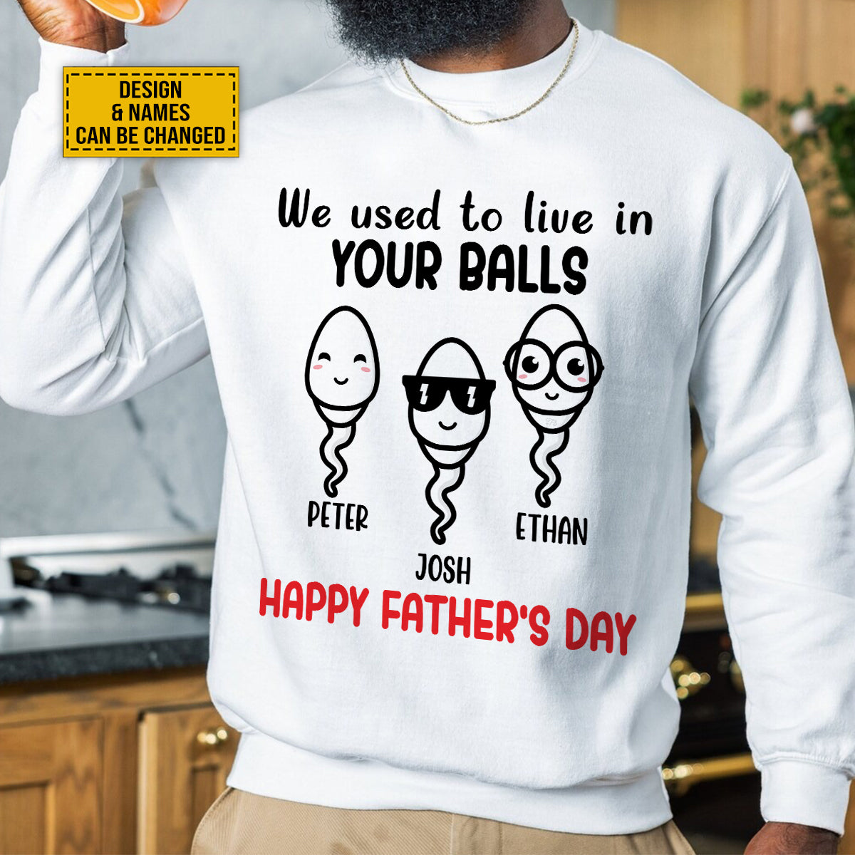 Teesdily | Personalized We Used To Live In Your Balls Happy Father's Day Shirt Humor Gift For Dad Unisex Tshirt Hoodie Sweatshirt Size S-5XL / Mug 11-15oz