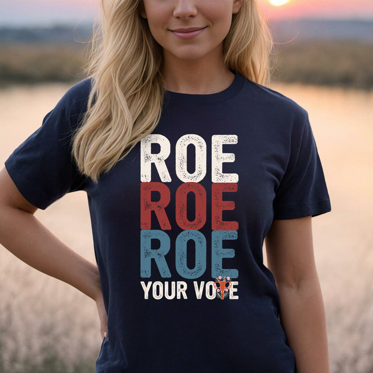 Teesdily | Roe Roe Roe Shirt, Protest Equality Sweatshirt Hoodie Mug, Human Rights Tee, Women Rights T-shirt, Feminist Shirt, Empowered Woman Gift