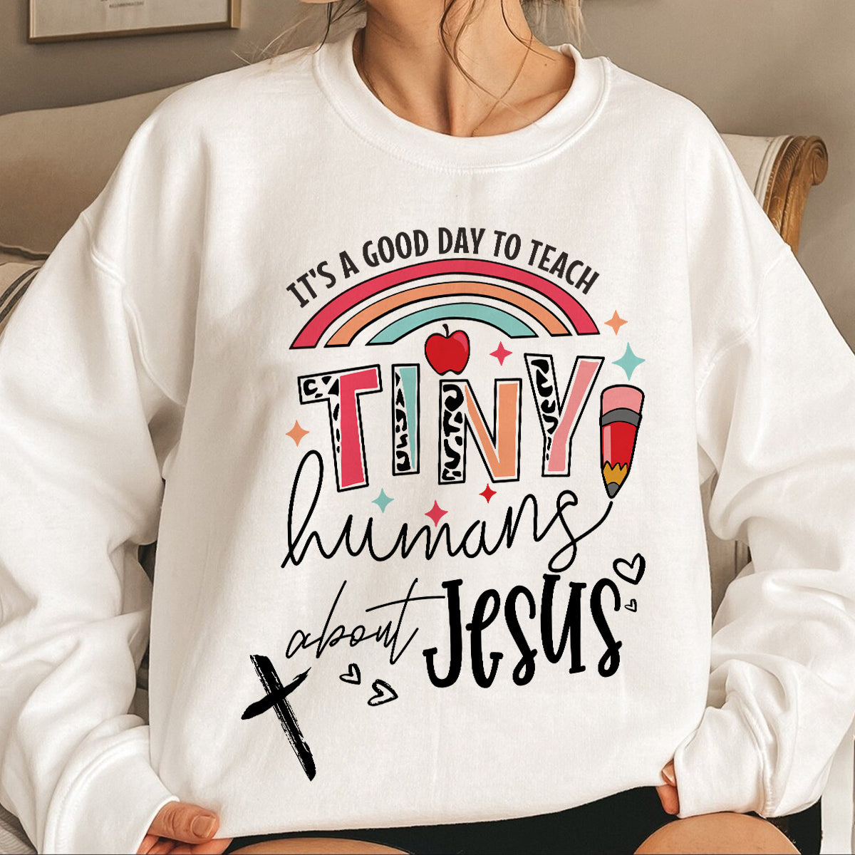 Teesdily | Jesus Teacher Shirt, It's A Good Day To Teach Tiny Humans About Jesus Tee Sweatshirt Hoodie Mug, Jesus Lovers Gifts, Teaching Gifts
