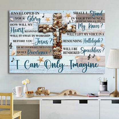 Teesdily | Jesus Cross Seashells Wall Art, I Can Only Imagine Poster Canvas, Christian Home Decor, Religious Gifts Poster No Frame/ Wrapped Canvas
