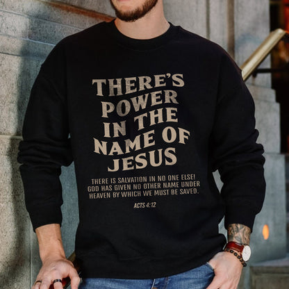 Teesdily | There's Power In The Name Of Jesus Acts 4:12 Jesus Shirt, Name Of Jesus Hoodie, Power Of Jesus Sweatshirt, Christian Mug