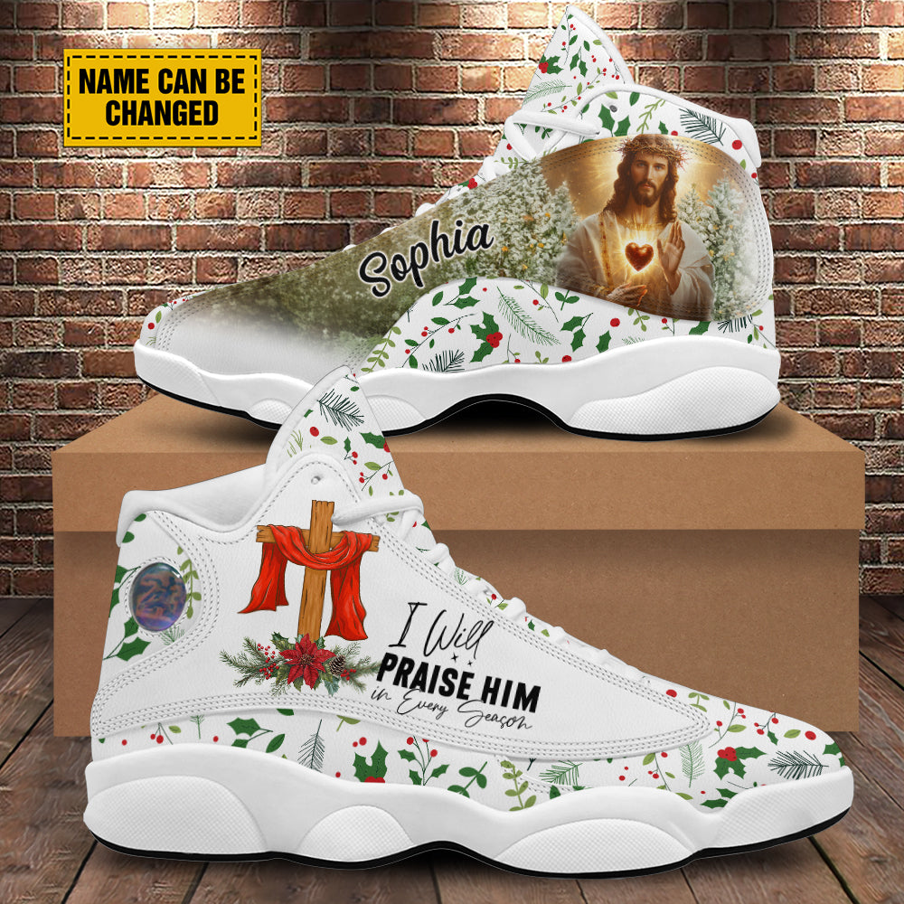 Teesdily | Custom Jesus Christmas Cross Basketball Shoes, I Will Praise Him In Every Season Running Shoes, Christ Religious Gift