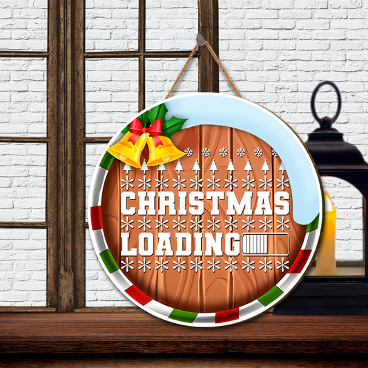 Teesdily | Christmas Round Home Sign, Christmas Loading Wooden Sign, Xmas Holiday Themed Home Decor Sign, Farmhouse Style Front Door Welcome