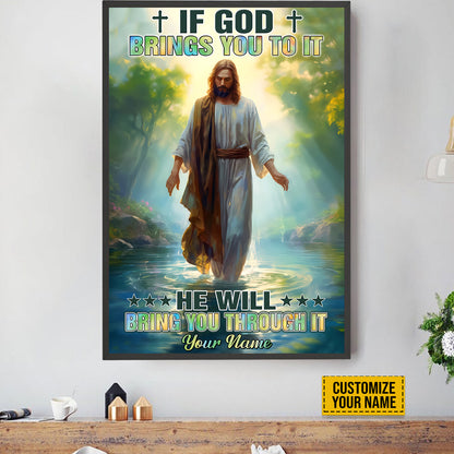 Teesdily | Jesus Christ Art Customized Poster, If God Brings You To It He Will Bring You Through It, Jesus Lovers, Religious Poster Canvas