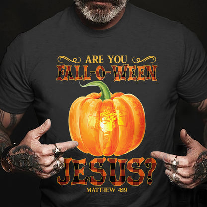 Teesdily | Jesus Art Pumpkin Shirt, Are You Fall-o-ween Jesus Matthew 4 11 Tee Sweatshirt Hoodie Mug, Halloween Gifts, Jesus Lovers Tee