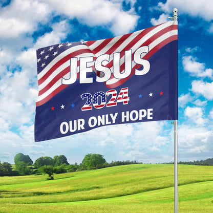 Teesdily | Jesus Christ American Flag, Jesus Now And Forever Our Only Hope Garden Outdoor Flag, Independence Day Yard Decor, Patriotic Gifts