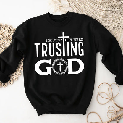 Teesdily | Jesus God Cross Crown Unisex Tshirt, I'm Just Out Here Trusting God Hoodie Sweatshirt Mug, God Believer Gift, Minimalist Streetwear Style