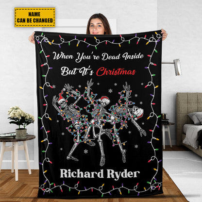 Teesdily | Personalized Christmas Skeleton Dancing Blanket Merry Christmas Sherpa Blanket When You're Dead Inside But It's Christmas Funny Xmas Gifts