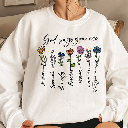 Teesdily | Christian Flowers Shirt, God Says You Are Unique Special Tee Sweatshirt Hoodie Mug, Jesus Lovers Gifts, God Faith Believers Shirt