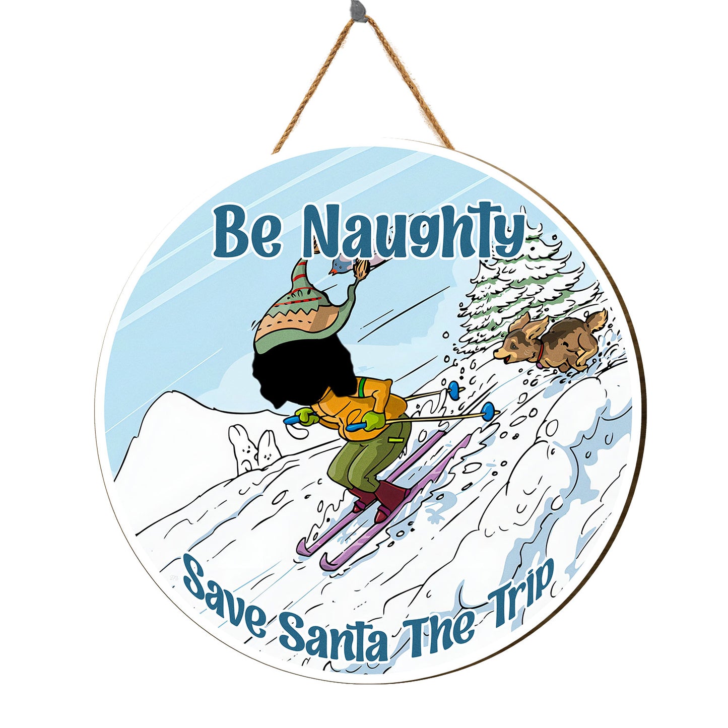 Teesdily | Christmas Funny Personalized Face Wood Sign, Be Naughty Save Santa The Trip Wood Sign, Christmas Home Seasonal Decor, Xmas Gift For Friends