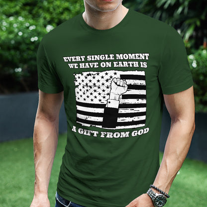 Teesdily | American Jesus Shirt, Every Single Moment We Have Is A Gift From God Tee Sweatshirt Hoodie Mug, Patriotic Shirt