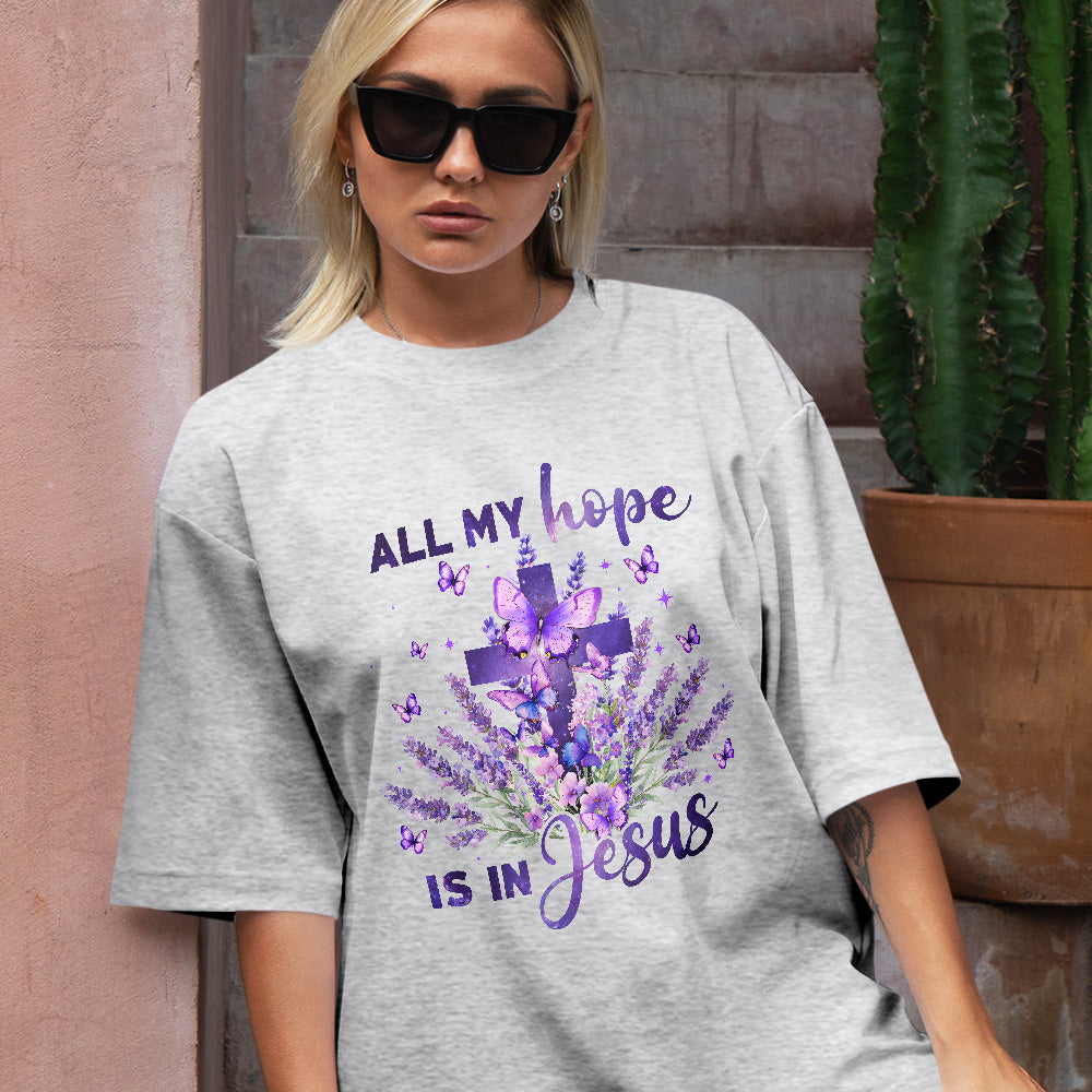 Teesdily | All My Hope Is In Jesus Shirt, Cross Lavender Sweatshirt, Jesus Butterfly Floral Hoodie Mug, Religious Gift For Mom