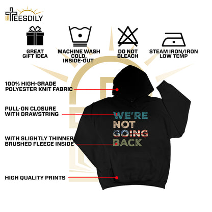 Teesdily | We're Not Going Back Progressive Shirt, 2024 Unisex Tee Sweatshirt, Human Rights Hoodie, American Gifts Mug