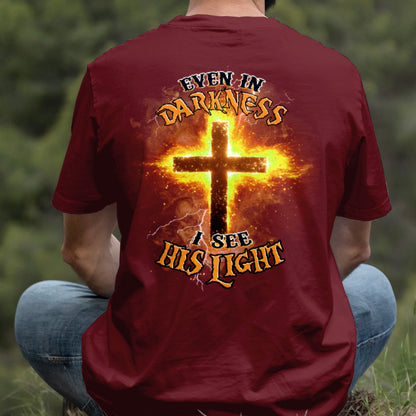 Teesdily | Even In The Darkness I See His Light Shirt, Jesus Christ Cross Sweatshirt Hoodie, Christian Faith Religious Gift