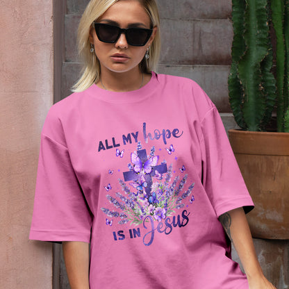 Teesdily | All My Hope Is In Jesus Shirt, Cross Lavender Sweatshirt, Jesus Butterfly Floral Hoodie Mug, Religious Gift For Mom