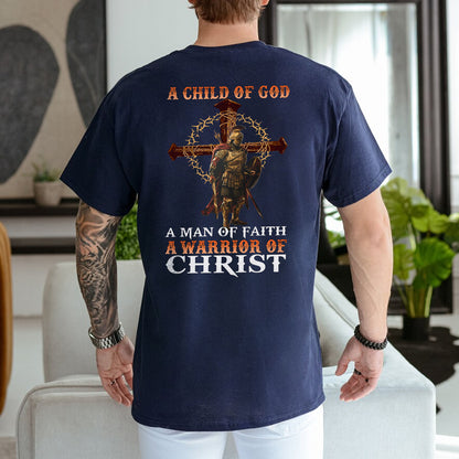 Teesdily | Jesus Warrior Man Shirt, A Child Of God A Man Of Faith A Warrior Of Christ Hoodie Sweatshirt Mug, Christian Shirt Back Design, Jesus Gifts