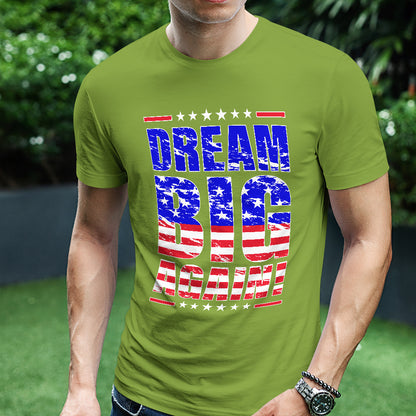 Teesdily | Patriotic Shirt, Dream Big Again Support Tee Sweatshirt Hoodie Mug, American Shirt, American Patriotic Gift