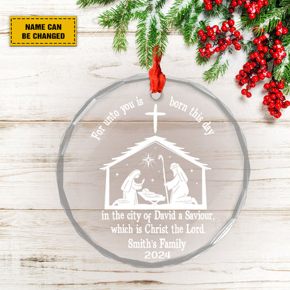 Teesdily | Personalized Jesus Faith Glass Ornament, For Unto You Is Born This Day Nativity Scene Ornament Christmas, Christ The Lord Religious Gift