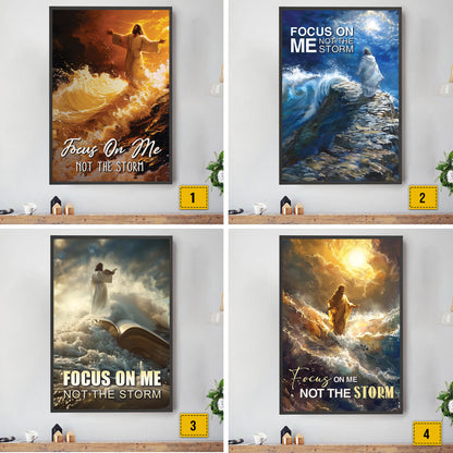 Teesdily | Jesus Poster, Focus On Me Not The Storm, God Art Painting Print, Religious Gifts, Gift For Jesus Lovers, Religious Poster Canvas