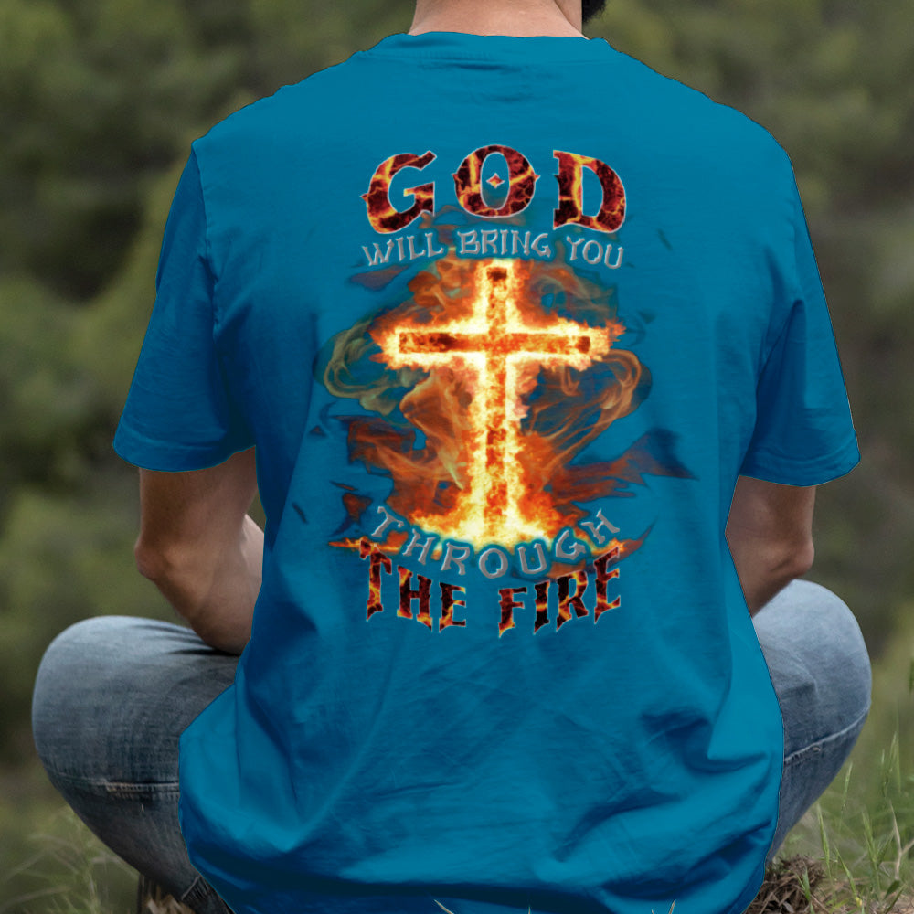 Teesdily | God Will Bring You Through The Fire Shirt, Jesus Cross Fire Sweatshirt, Christian God Hoodie Mug, Religious Gift Prayer