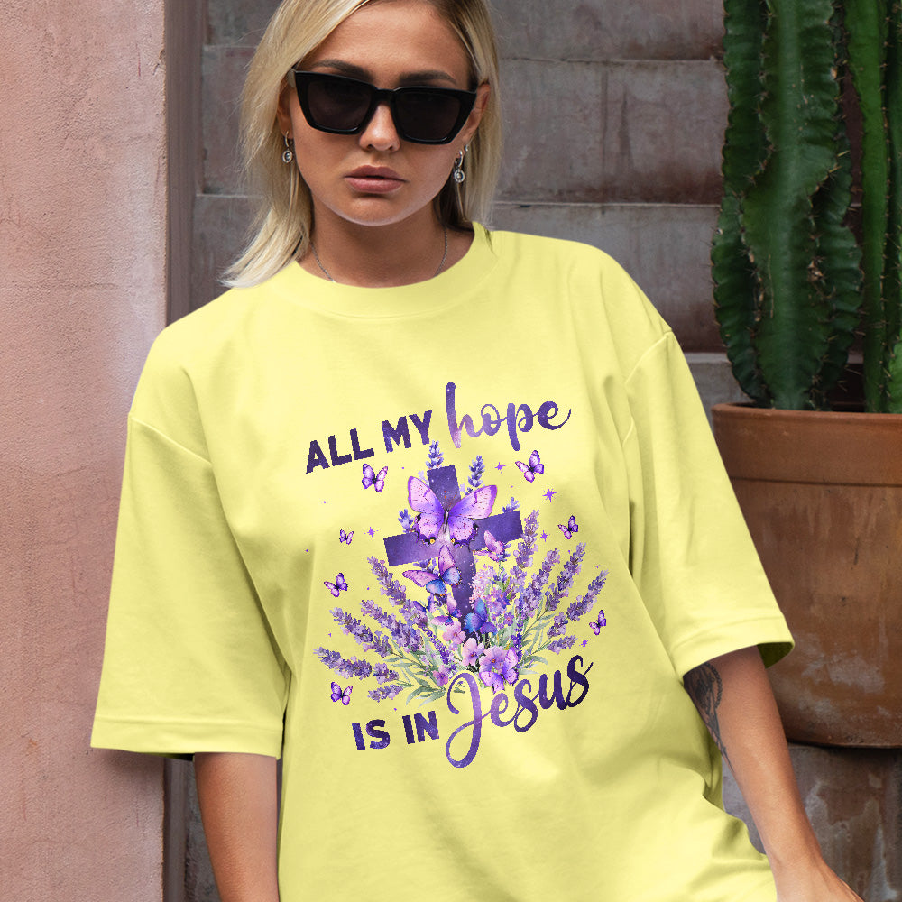 Teesdily | All My Hope Is In Jesus Shirt, Cross Lavender Sweatshirt, Jesus Butterfly Floral Hoodie Mug, Religious Gift For Mom