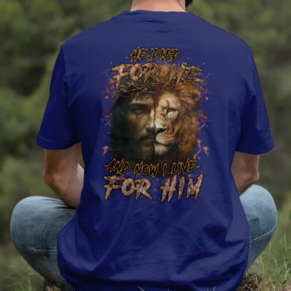 Teesdily | He Died For Me And Now I Live For Him Shirt, Jesus Lion Of Judah Sweatshirt, Jesus Cross Hoodie Mug, Christian Gift