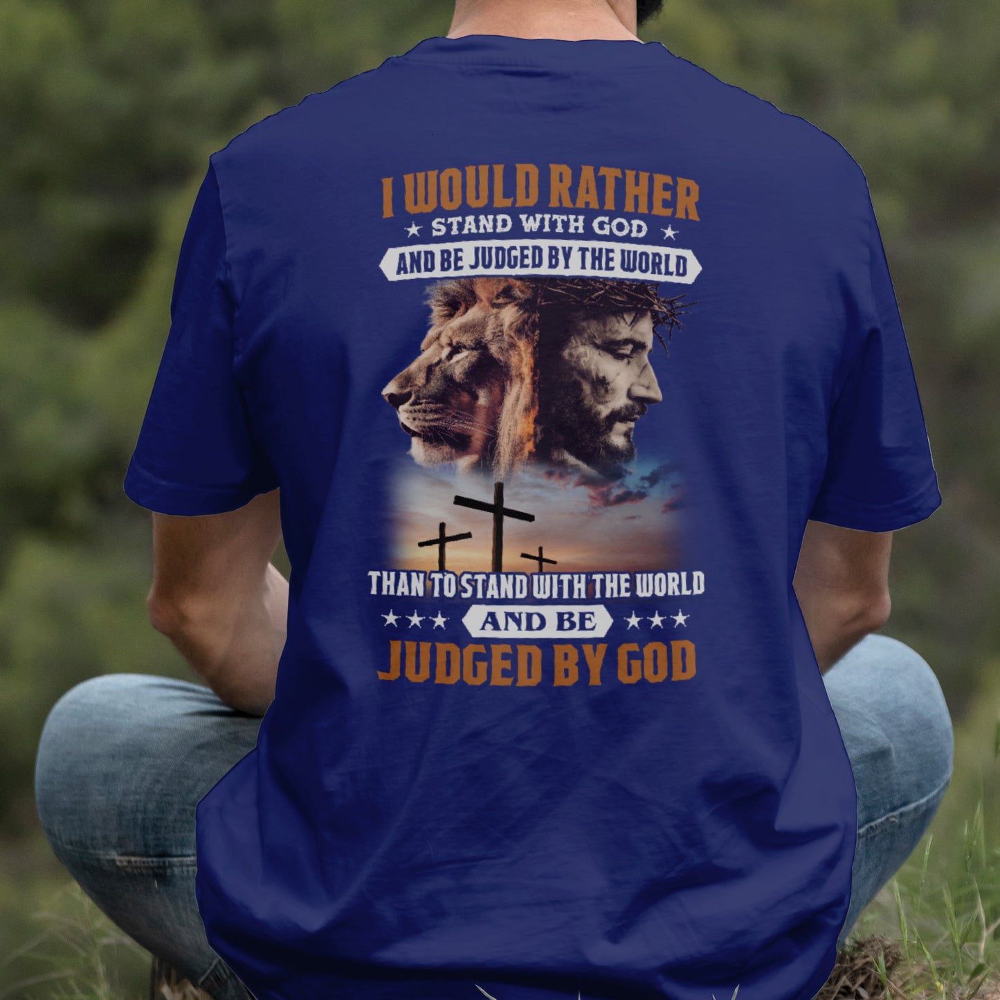 Teesdily | I Would Rather Stand With God Shirt, Judged By God Lion Sweatshirt, Jesus Christ Cross Hoodie Mug, Men Back Shirt