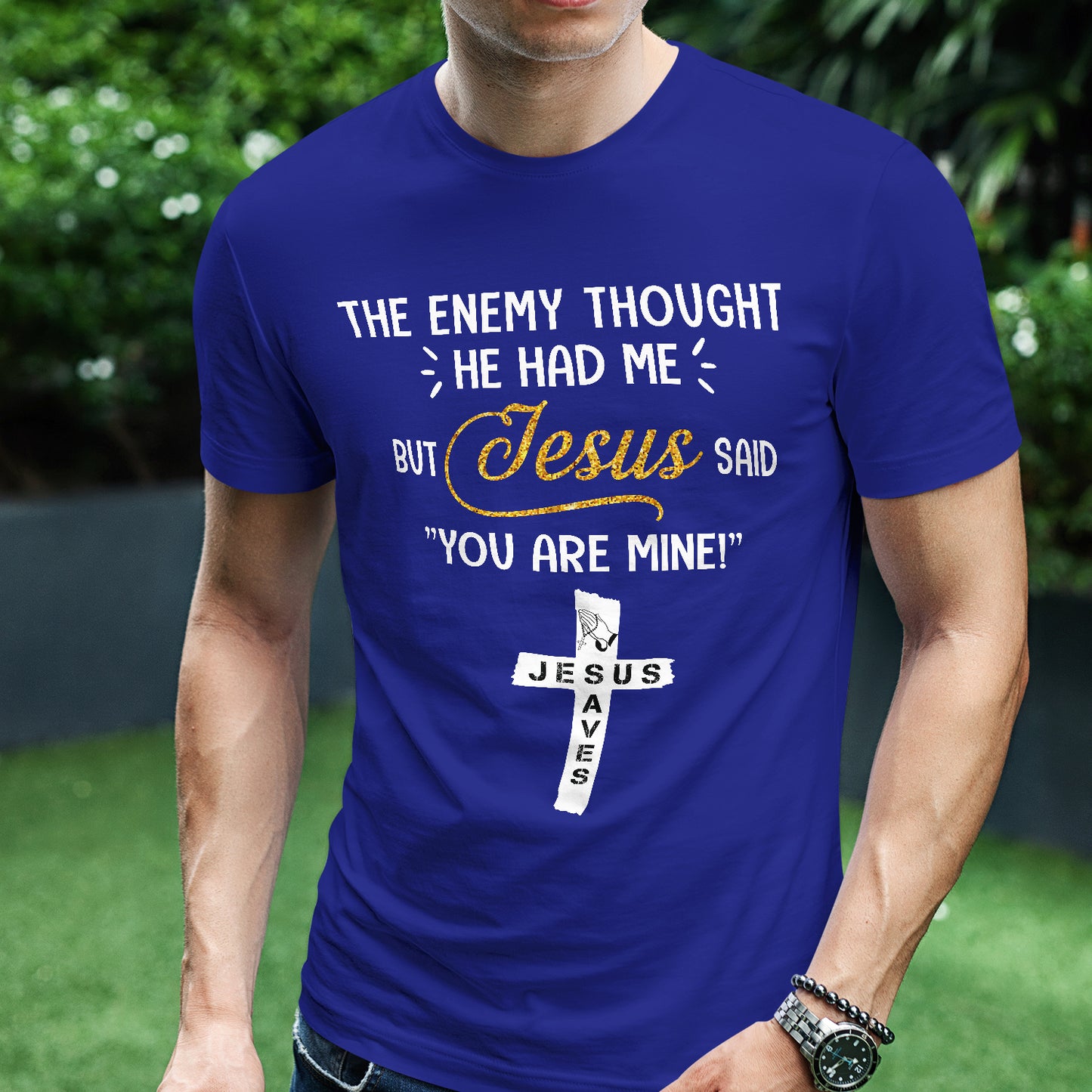 Teesdily | Jesus Cross Art Shirt, The Enemy Thought He Had Me But Jesus Said You Are Mine Tee, Jesus Lovers Gifts, Christian Shirt