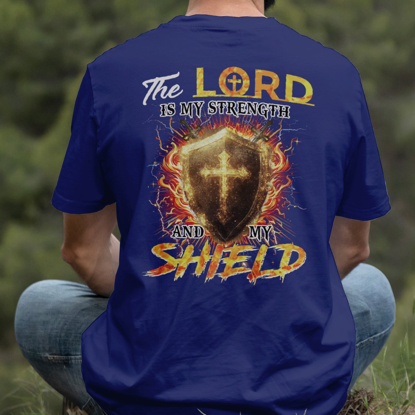 Teesdily | The Lord Is My Strength And My Shield Shirt, Jesus Christian Cross Sweatshirt, Faith God Hoodie Mug, Religious Gift Men