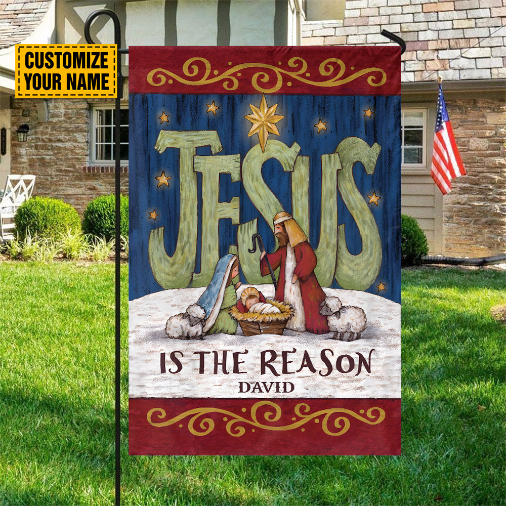 Teesdily | Customized Jesus Nativity Garden Flag, Jesus Is The Reason House Flag Christmas Decoration, Jesus Lover Gift, Xmas Gift