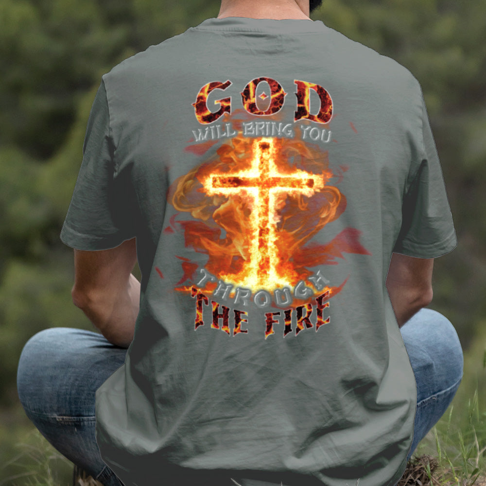 Teesdily | God Will Bring You Through The Fire Shirt, Jesus Cross Fire Sweatshirt, Christian God Hoodie Mug, Religious Gift Prayer