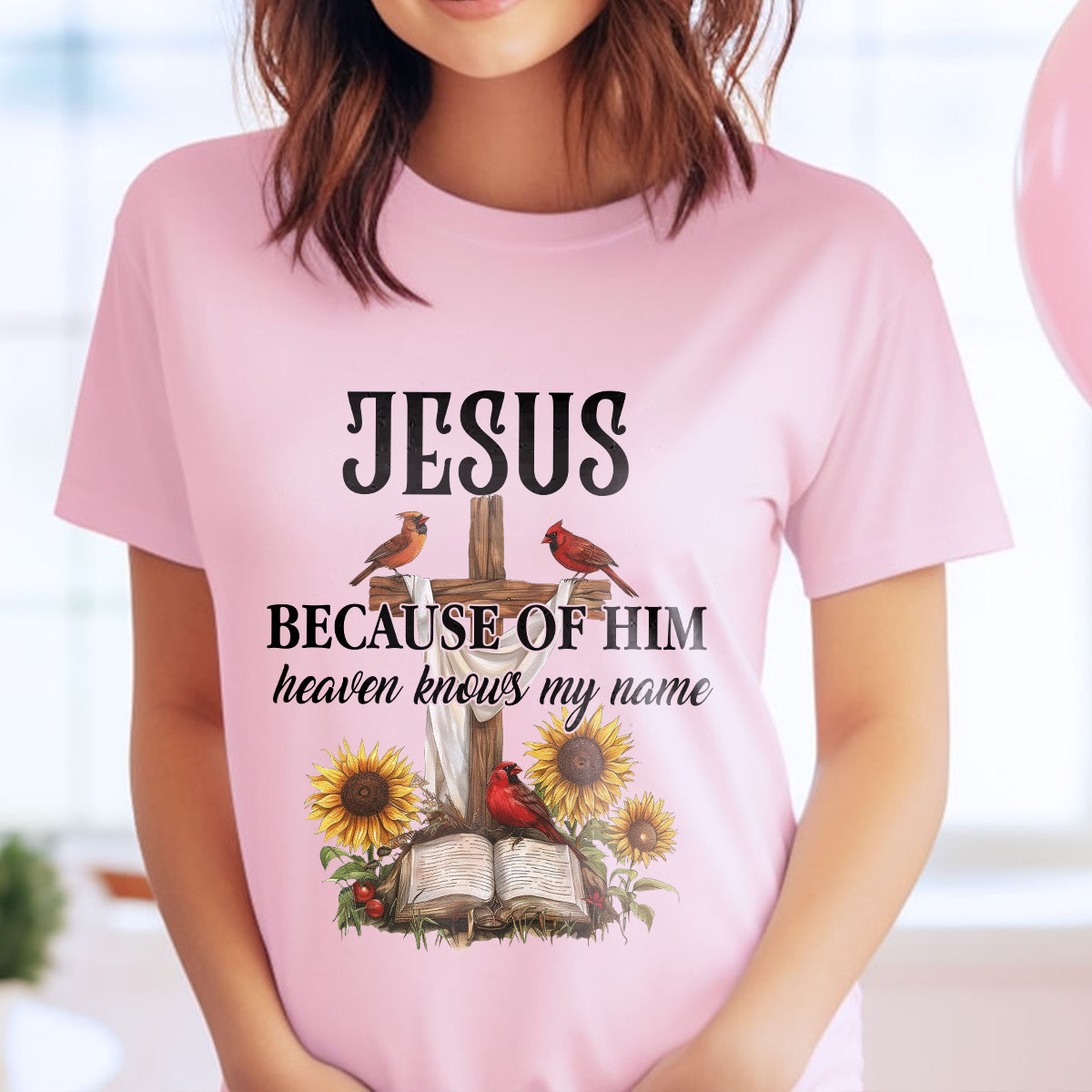 Teesdily | Jesus Christ Cardinal Shirt, Because Of Him Heavens Knows My Name Shirt, Christian Gift, God Believers Unisex Tshirt Hoodie Sweatshirt Mug