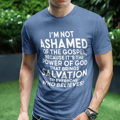 Teesdily | Jesus Shirt, I'm Not Ashamed Of The Gospel Tee Sweatshirt Hoodie Mug, Jesus Lover Gift, Unisex Tee, Christmas Gift