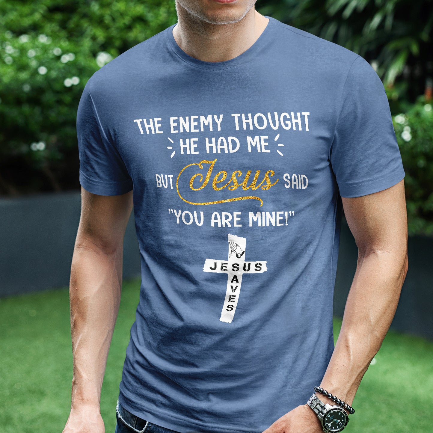 Teesdily | Jesus Cross Art Shirt, The Enemy Thought He Had Me But Jesus Said You Are Mine Tee, Jesus Lovers Gifts, Christian Shirt