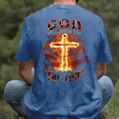 Teesdily | God Will Bring You Through The Fire Shirt, Jesus Cross Fire Sweatshirt, Christian God Hoodie Mug, Religious Gift Prayer