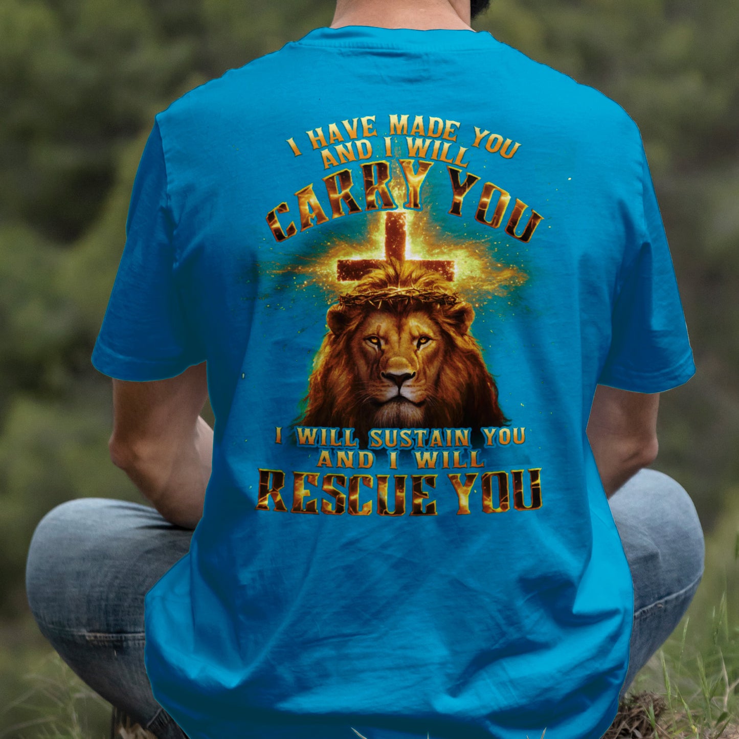 Teesdily | I Have Made You And I Will Carry You Shirt, Jesus Lion Cross Sweatshirt, I Will Rescue You Christ Hoodie Mug For Men