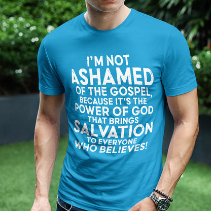 Teesdily | Jesus Shirt, I'm Not Ashamed Of The Gospel Tee Sweatshirt Hoodie Mug, Jesus Lover Gift, Unisex Tee, Christmas Gift