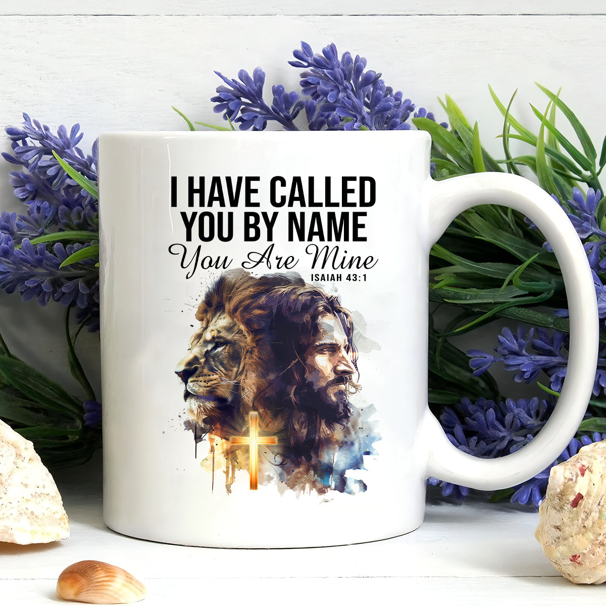 Teesdily | I Have Called You By Name You Are Mine Isaiah 43 1 Jesus Shirt, Unisex Tshirt Mug