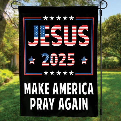 Teesdily | American Flag House Flag, Jesus 2024 Make America Pray Again Garden Flag With Stand, Jesus Home Decoration, Christian Patriotic Flag Gifts