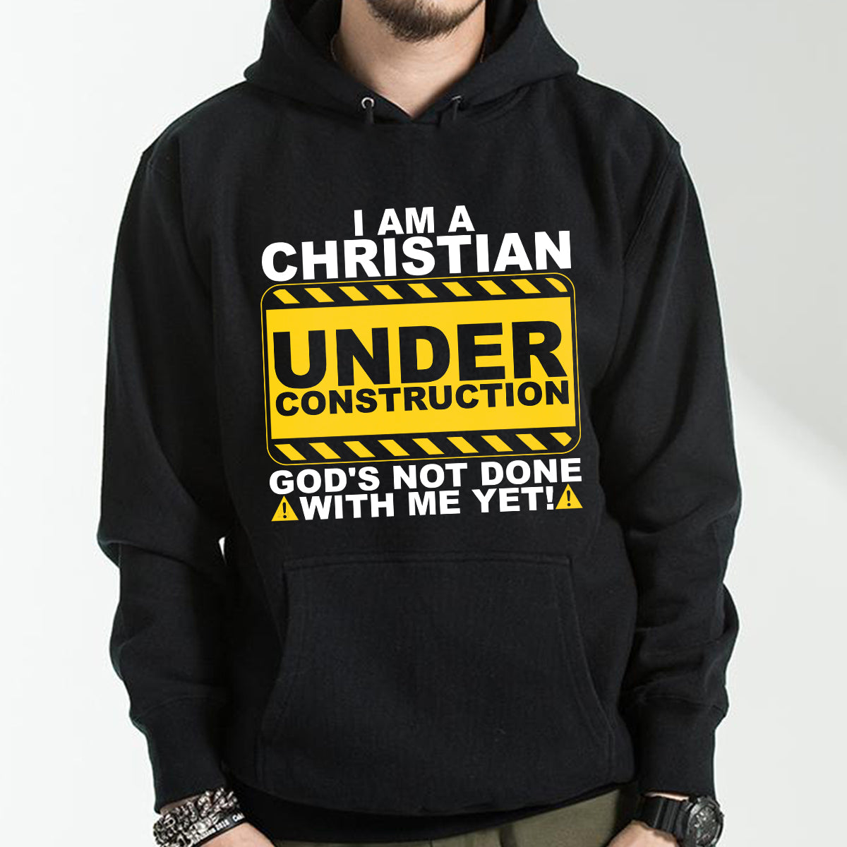 Teesdily | Jesus Christ Shirt, I Am A Christian Under Construction God's Not Done With Me Yet Tee Sweatshirt Hoodie Mug, Jesus Lovers Gifts