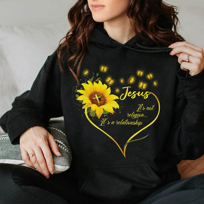 Teesdily | Jesus Sunflower Shirts Short Sleeve Jesus It's Not Religion It's A Relationship Crew Neck Christian Sweatshirt Hoodie Mug Religious Gifts