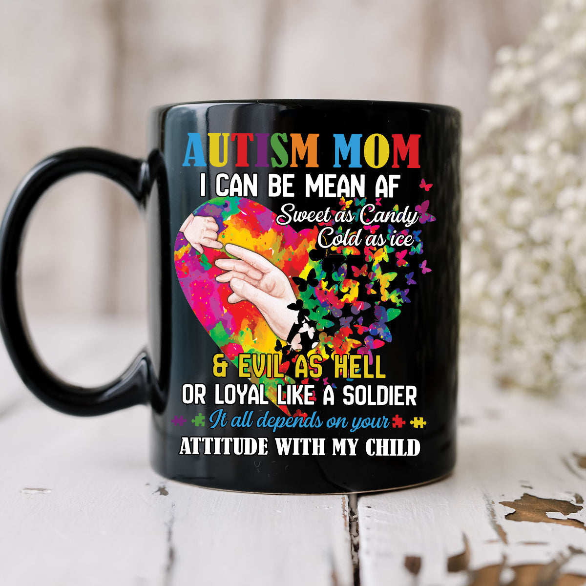 Teesdily | Autism Awareness Shirt, Autism Mom Hoodie Sweatshirt Mug, It All Depends On Your Attitude With My Child, Autism Mom Pride, Autistic Gifts