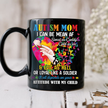 Teesdily | Autism Awareness Shirt, Autism Mom Hoodie Sweatshirt Mug, It All Depends On Your Attitude With My Child, Autism Mom Pride, Autistic Gifts