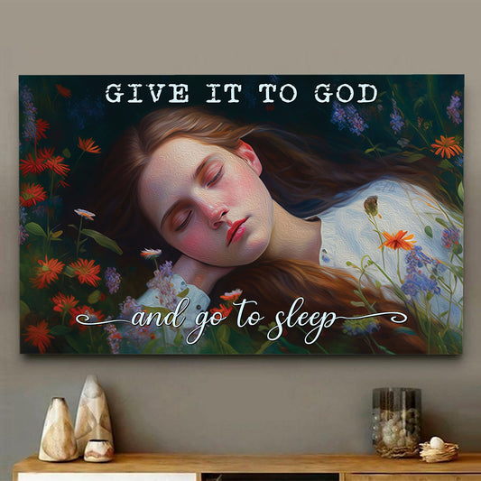 Teesdily | Beautiful Girl Paint Poster Print Give It To God And Go To Sleep Canvas Wall Art Christian Daughter Gift Room Decor Ideas For Girls