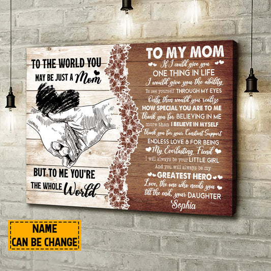 Teesdily | To My Mom Personalized Poster Canvas To Me You're The Whole World Wall Art Vintage Farmhouse Art Home Decor Mom Birthday Gift From Daughter