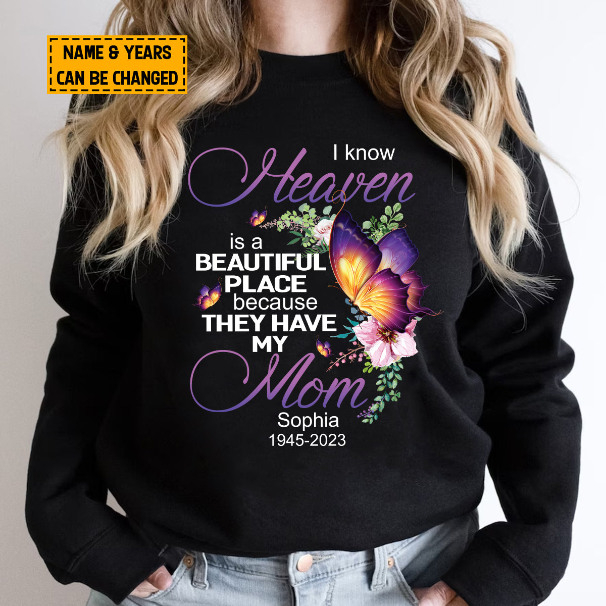 Teesdily | Butterfly Remembrance Customized Casual Shirt Mom In Heaven Sweatshirt Hoodie Mug Heaven Have My Mom Remembrance Personalized Gifts