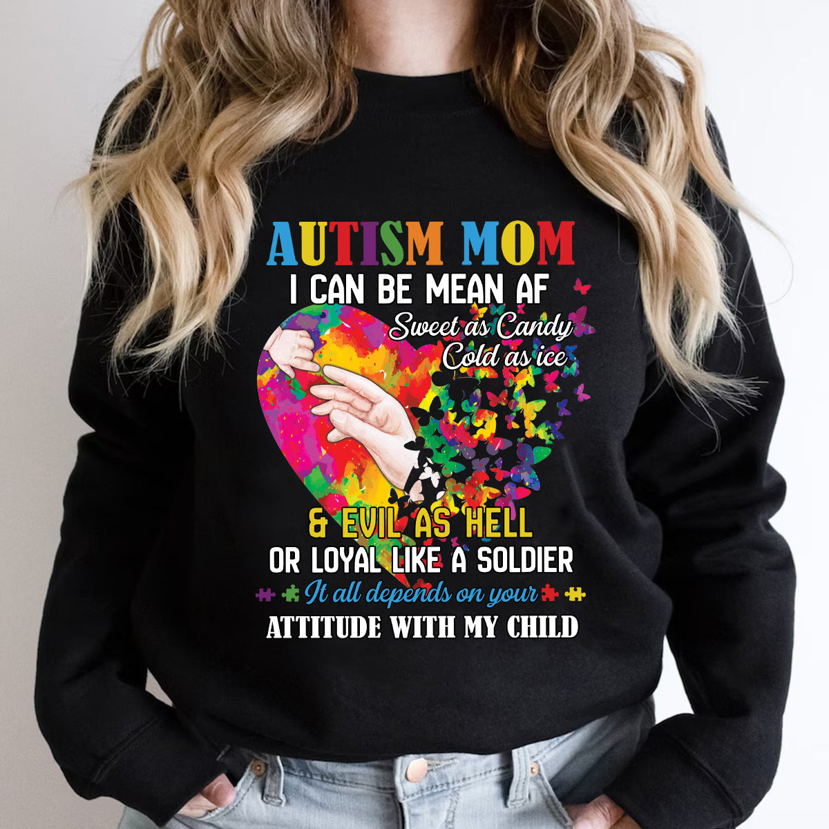 Teesdily | Autism Awareness Shirt, Autism Mom Hoodie Sweatshirt Mug, It All Depends On Your Attitude With My Child, Autism Mom Pride, Autistic Gifts